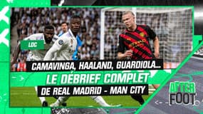 Real 1-1 Man City : Camavinga, l'aura du Real, Guardiola... le débrief complet de l'After Foot