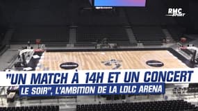 "Un match à 14h et un concert le soir", l'ambition de la LDLC Arena, la nouvelle salle de Lyon
