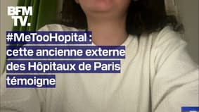  "Dire que ça n'existe pas, c'est se voiler la face"  Cette ancienne externe des Hôpitaux de Paris raconte le harcèlement sexuel qu'elle a subi  