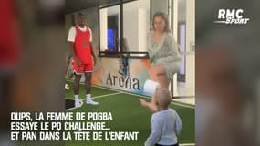 Oups, la femme de Pogba essaye le PQ challenge... et pan dans la tête de l'enfant