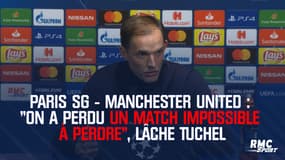 PSG-Manchester United : "On a perdu un match impossible à perdre", lâche Tuchel