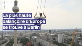  "Quand vous êtes dessus, vous vous dites : « Wow ! »"  La plus haute balançoire d'Europe attire de nombreux visiteurs à Berlin 