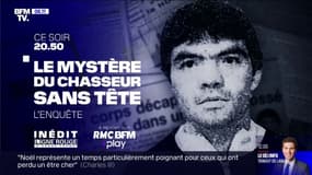"Le mystère du chasseur sans tête": l'enquête à découvrir en intégralité ce lundi soir sur BFMTV 