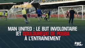 Man United : Le but involontaire (et douloureux) de Pogba à l'entraînement