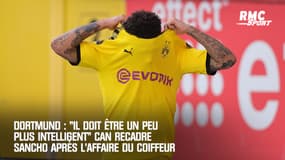 Dortmund : "Il doit être un peu plus intelligent" Can recadre Sancho après l'affaire du coiffeur