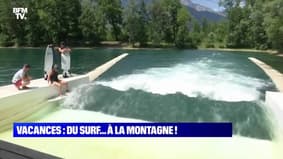 C'est les vacances : Du surf ... à la montagne ! - 16/08
