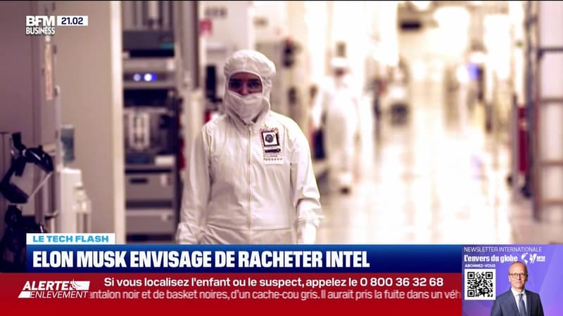 Le Tech Flash : Elon Musk envisage de racheter Intel, par Léa Benaim - 20/01