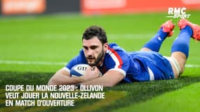 Coupe du monde 2023 : Ollivon veut jouer la Nouvelle-Zélande en match d'ouverture