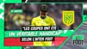 FC Nantes : "Les coupes ont été un véritable handicap" selon l'After Foot