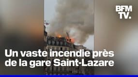  Paris: un vaste incendie en cours dans un immeuble près de la gare Saint-Lazare 