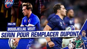 XV de France : Galthié doit appeler Serin pour remplacer Dupont, estime Boudjellal 