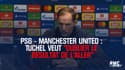PSG - Manchester United : Tuchel veut "oublier le résultat de l'aller"
