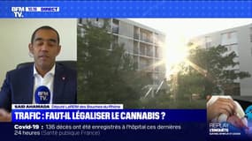Sajd Ahamada, député LaREM des Bouches-du-Rhône: "la légalisation du cannabis ne mettra pas fin aux trafics"