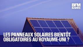  Les panneaux solaires bientôt obligatoires au Royaume-Uni ? 