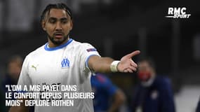 "L'OM a mis Payet dans le confort depuis plusieurs mois" déplore Rothen