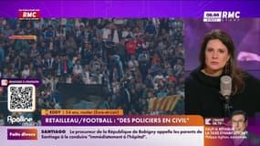 "Des policiers en civil" au stade : "Une très bonne idée" 
