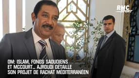 OM: Islam, fonds saoudiens et McCourt... Ajroudi détaille son projet de rachat méditerranéen  