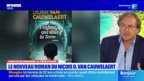 "L'enfant qui sauva la Terre", le dernier roman de l'auteur niçois Didier Van Cauwelaert