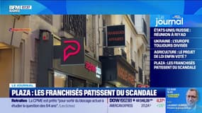 Plaza : les franchisés pâtissent du scandale