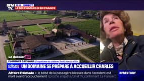 Visite de Charles III en Gironde: "On va lui faire déguster un grand millésime qui n'est pas son année de naissance, parce qu'elle n'est pas magnifique", explique Florence Cathiard, propriétaire du château Smith Haut Lafitte