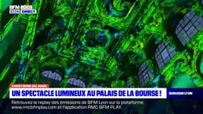 Histoire du jour: un spectacle lumineux au Palais de la Bourse à Lyon