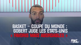 Basket – Coupe du monde : Gobert juge les États-Unis « favoris mais abordables »