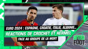 Euro 2024 : Espagne, Croatie, Italie, Albanie... Réactions de Crochet et Hermel face au groupe de la mort
