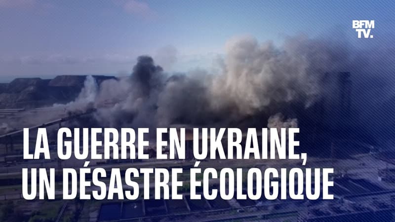 La guerre en Ukraine, un désastre écologique