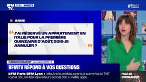 Dois-je annuler la réservation d'un appartement en Italie pour la première quinzaine d'août ? BFMTV répond à vos questions