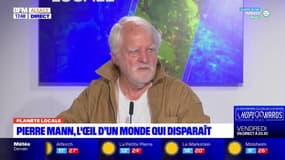 Planète locale du lundi 9 octobre - Pierre Mann, l'œil d'un monde qui disparaît