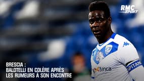 Brescia : Balotelli en colère après des rumeurs à son encontre