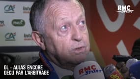OL - Aulas encore déçu par l'arbitrage