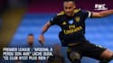 Premier League : "Arsenal a perdu son âme" lâche Duga, "ce club n'est plus rien !"