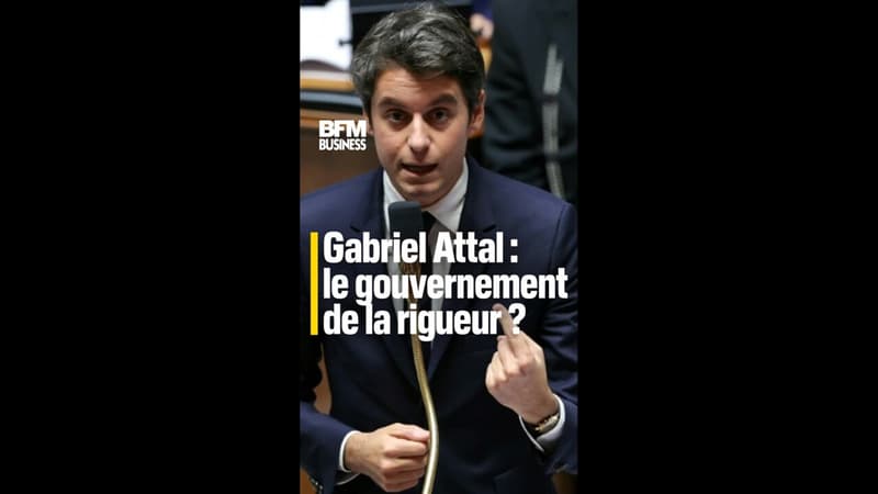 Gabriel Attal : le gouvernement de la rigueur ?