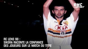 RC Lens 98 : Sikora raconte la confiance des Lensois sur le match du titre