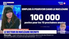 Marseille Business du mardi 6 février - Le secteur du nucléaire recrute 