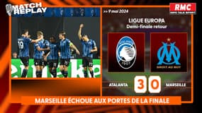 Atalanta 3-0 Marseille : Le match replay des marseillais qui échouent aux portes de la finale