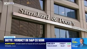 Dette: verdict de Standard & Poor's ce soir