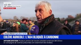 Colère des agriculteurs: "On compte rester là [...] on n'est pas du tout écouté", déplore Jacques Massat, agriculteur retraité