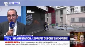 Rassemblement en soutien à la communauté kurde: "Il y a eu 11 interpellations", annonce Laurent Nuñez, préfet de police de Paris